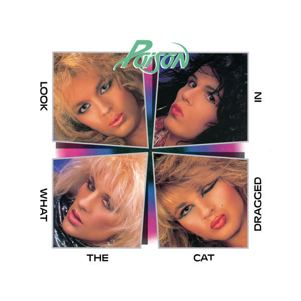 Poison – Look What The Cat Dragged In (1986/2017) [FLAC 24bit/192kHz]