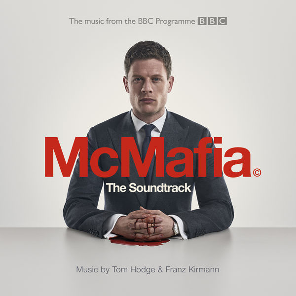 Franz Kirmann & Tom Hodge – McMafia (From The BBC TV Programme) (2018) [FLAC 24bit/44,1kHz]