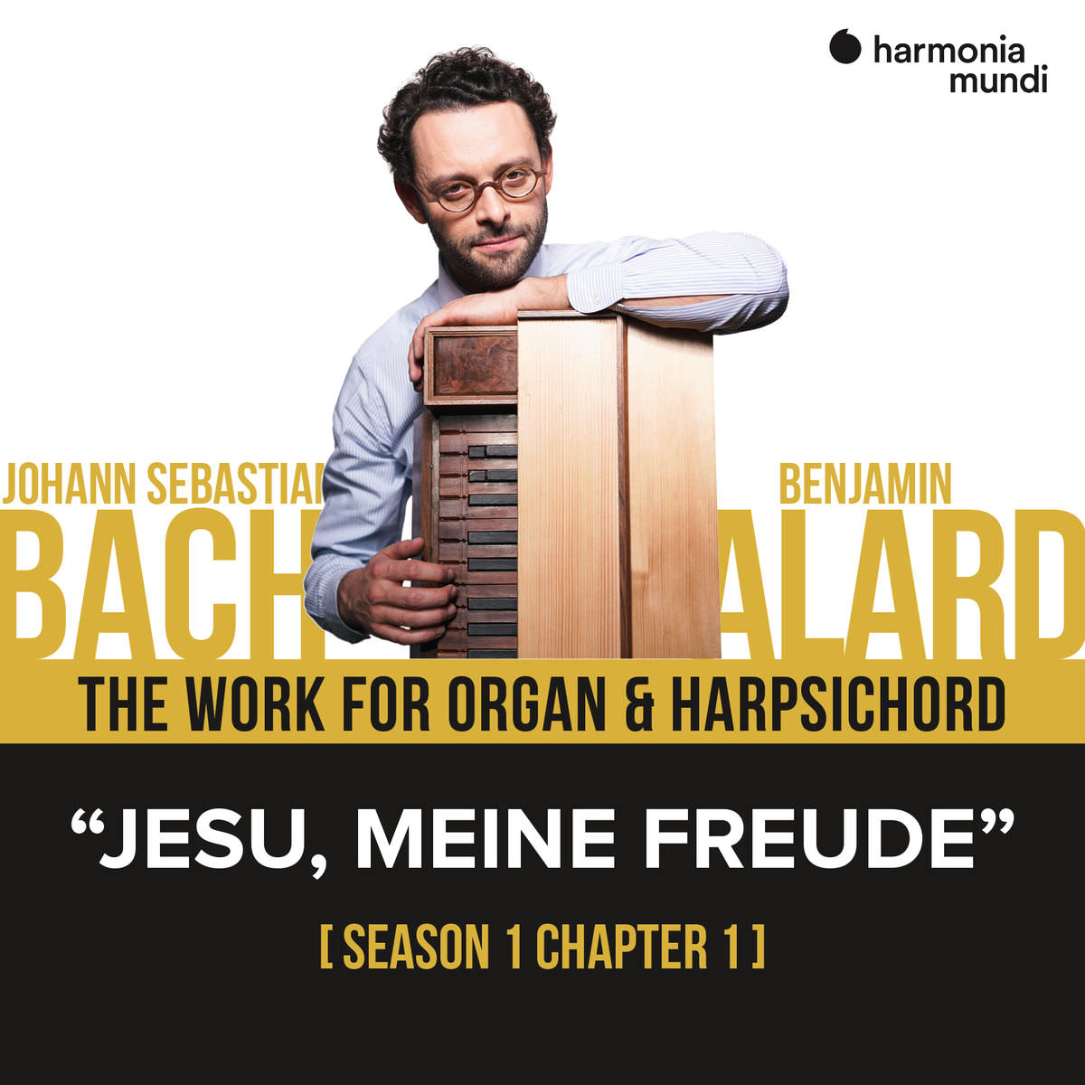 Benjamin Alard - Bach: The Work for Organ & Harpsichord, Chapter I - 1. Jesu meine Freude (2017) [Qobuz FLAC 24bit/88,2kHz]