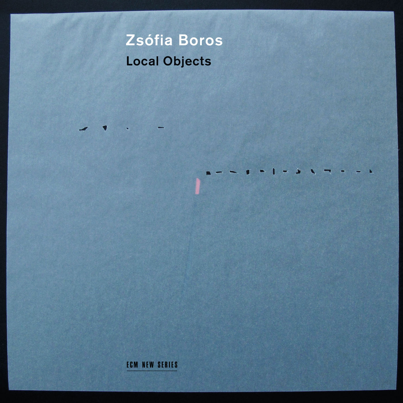 Zsofia Boros - Local Objects (2016) [Qobuz FLAC 24bit/96kHz]