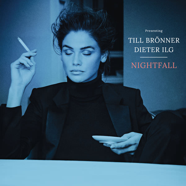 Till Bronner & Dieter Ilg - Nightfall (2018) [FLAC 24bit/96kHz]