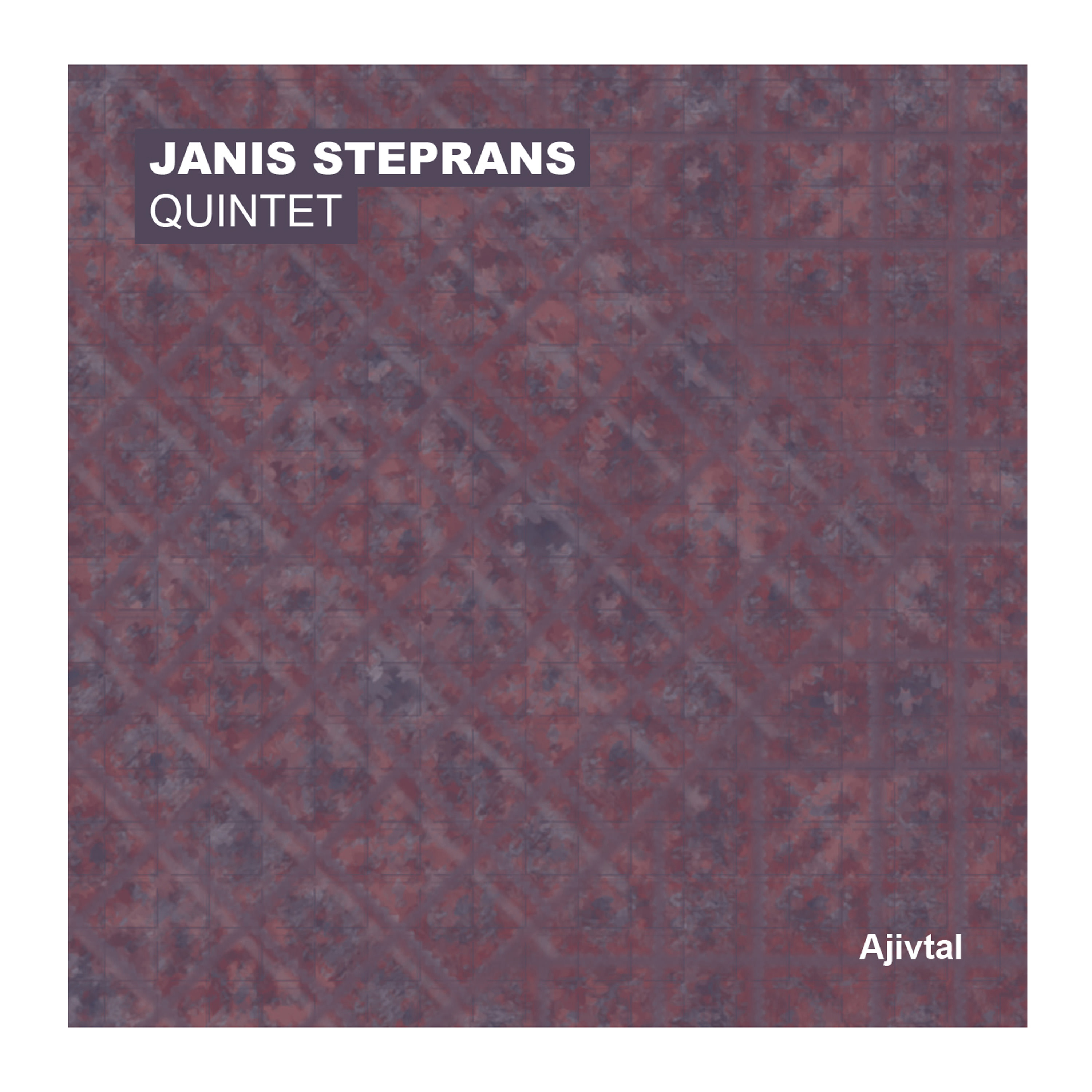 Janis Steprans – Ajivtal (2017) [HDTracks FLAC 24bit/96kHz]