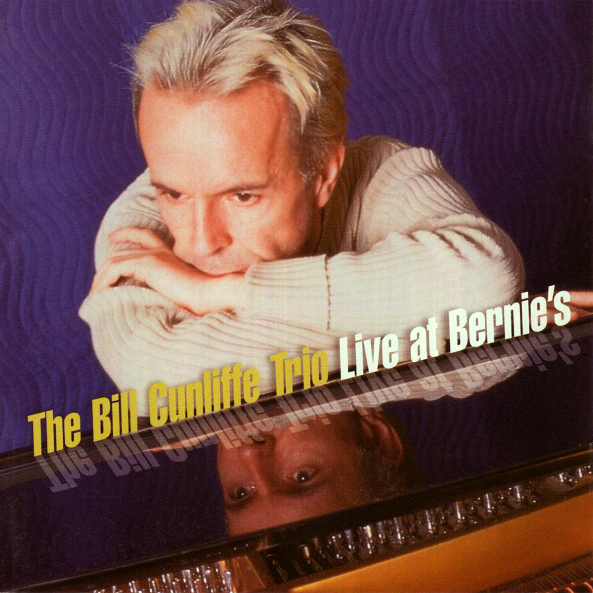 The Bill Cunliffe Trio - Live At Bernie’s (2001) [AcousticSounds DSF DSD64/2.82MHz + FLAC 24bit/88,2kHz]