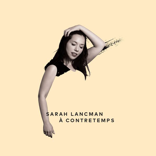 Sarah Lancman - A contretemps (2018) [FLAC 24bit/96kHz]