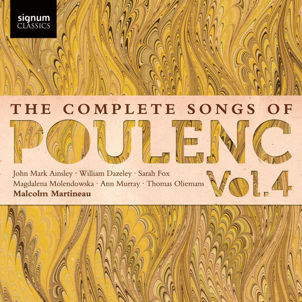 Malcolm Martineau - The Complete Songs of Poulenc, Vol. 4 (2013) [FLAC 24bit/48kHz]