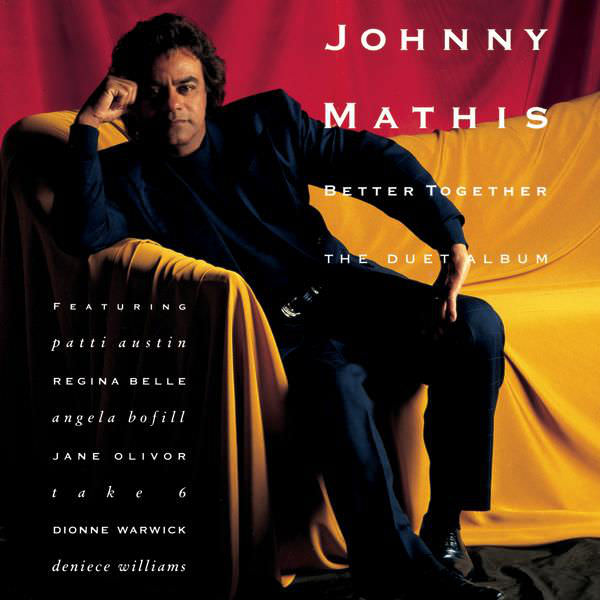 Johnny Mathis - Better Together: The Duet Album (1991) [FLAC 24bit/96kHz]
