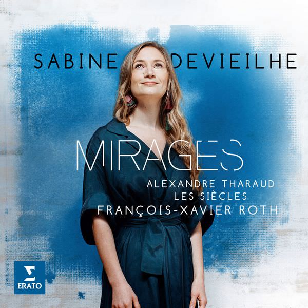 Sabine Devieilhe - Mirages (2017) [Qobuz FLAC 24bit/96kHz]