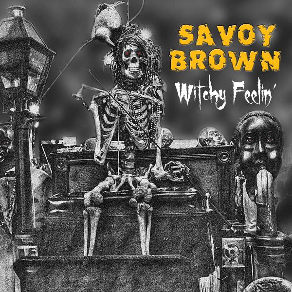 Savoy Brown - Witchy Feelin’ (2017) [FLAC 24bit/88,2kHz]