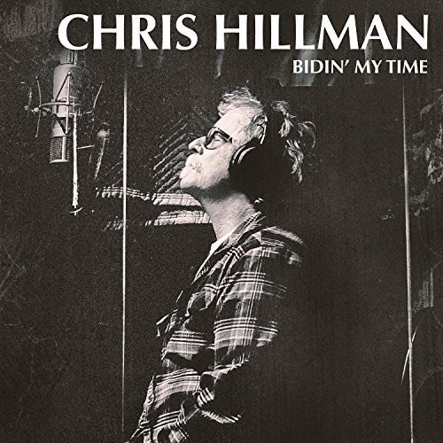 Chris Hillman – Bidin’ My Time (2017) [FLAC 24bit/48kHz]