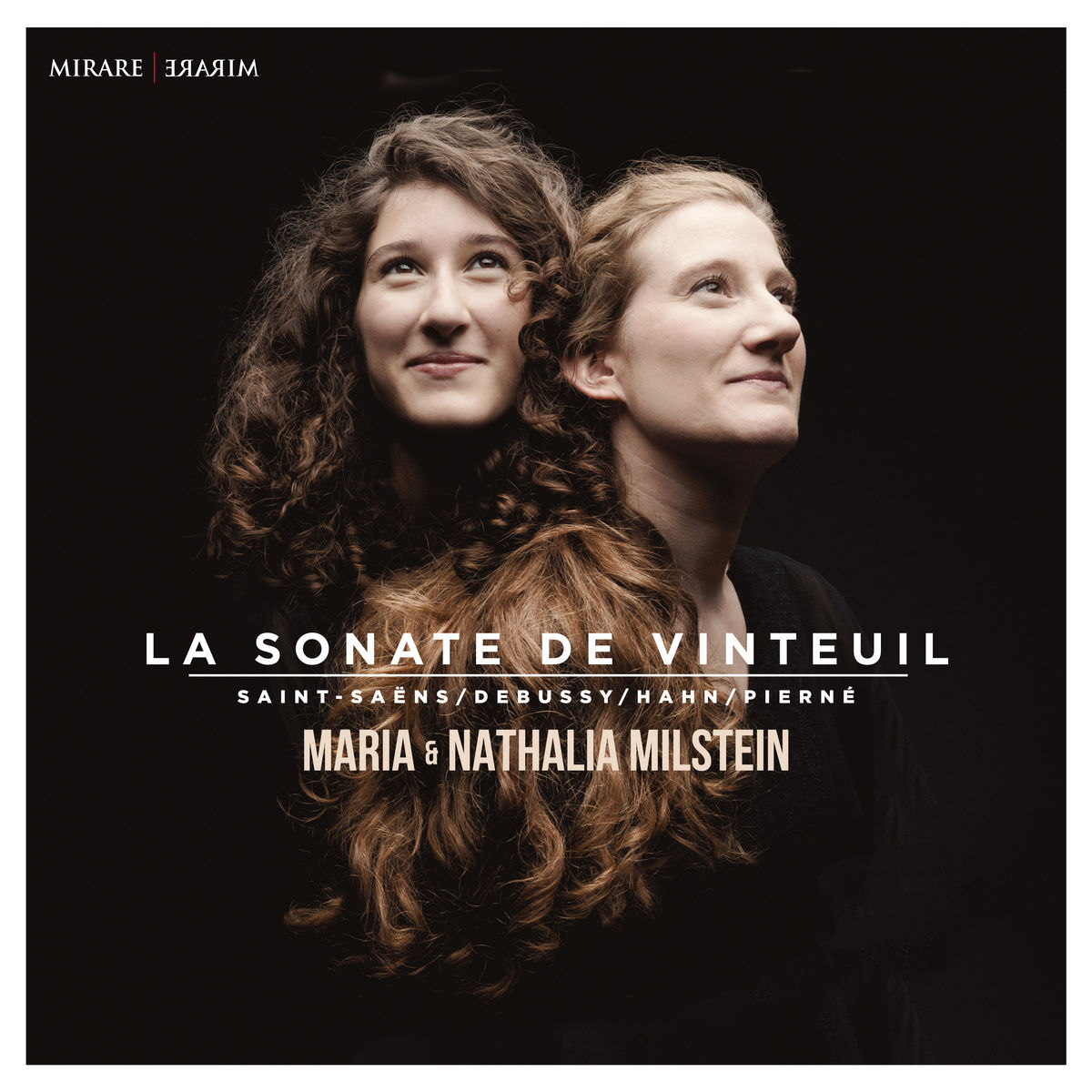 Maria Milstein & Nathalia Milstein - Saint-Saens, Debussy, Hahn & Pierne: La sonate de Vinteuil (2017) [Qobuz FLAC 24bit/88,2kHz]