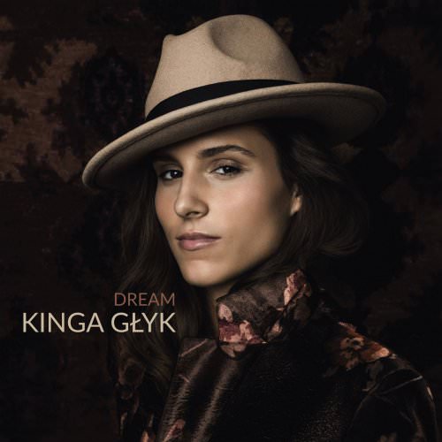 Kinga Glyk - Dream (2017) [FLAC 24bit/96kHz]