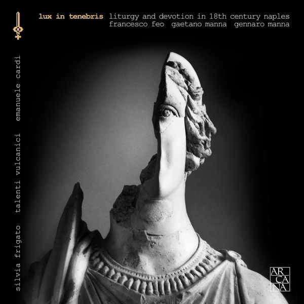 Silvia Frigato – Feo & Manna: Lux in tenebris (Liturgy and Devotion in 18th Century Naples) (2017) [Qobuz FLAC 24bit/44,1kHz]
