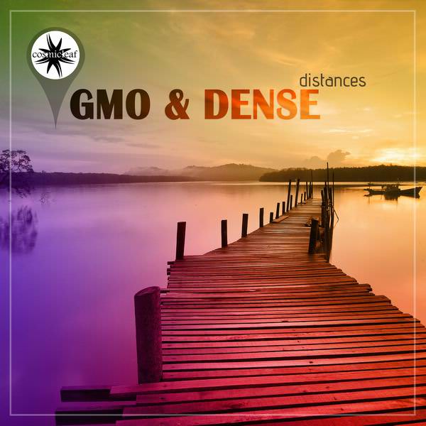 GMO & Dense – Distances (2017) [Bandcamp FLAC 24bit/44,1kHz]