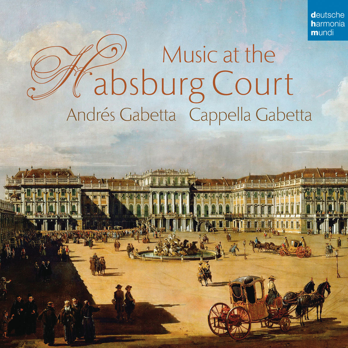 Andres Gabetta & Cappella Gabetta - Music at the Habsburg Court (2016) [Qobuz FLAC 24bit/48kHz]