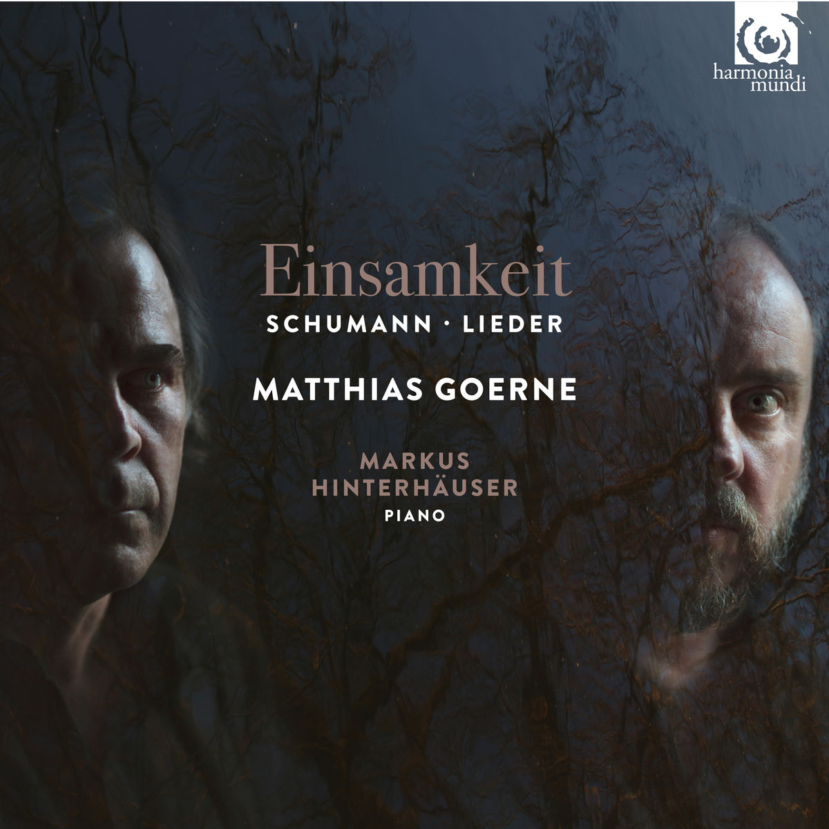 Matthias Goerne & Markus Hinterhauser - Schumann: Einsamkeit - Lieder (2017) [Qobuz FLAC 24bit/96kHz]