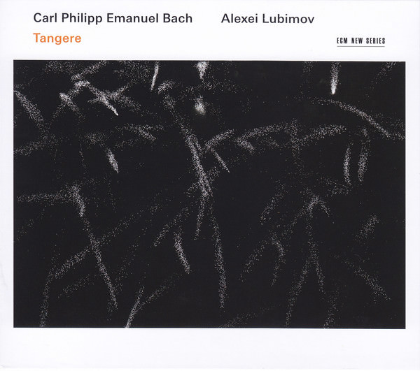 Alexei Lubimov - Carl Philipp Emanuel Bach: Tangere (2017) [FLAC 24bit/44,1kHz]