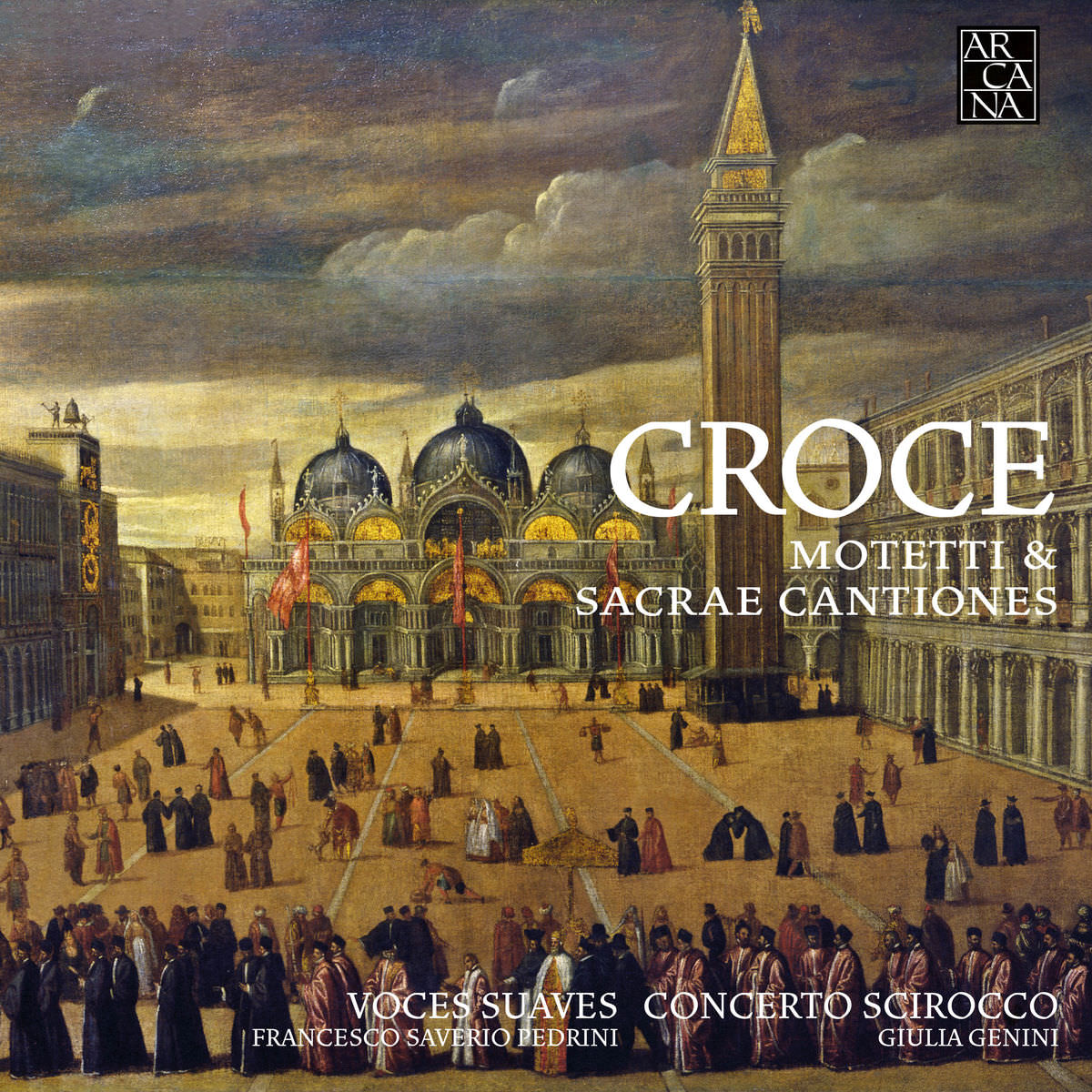 Voces Suaves, Francesco Saverio Pedrini, Concerto Scirocco & Giulia Genini - Croce: Motetti & Sacrae Cantiones (2017) [Qobuz FLAC 24bit/96kHz]