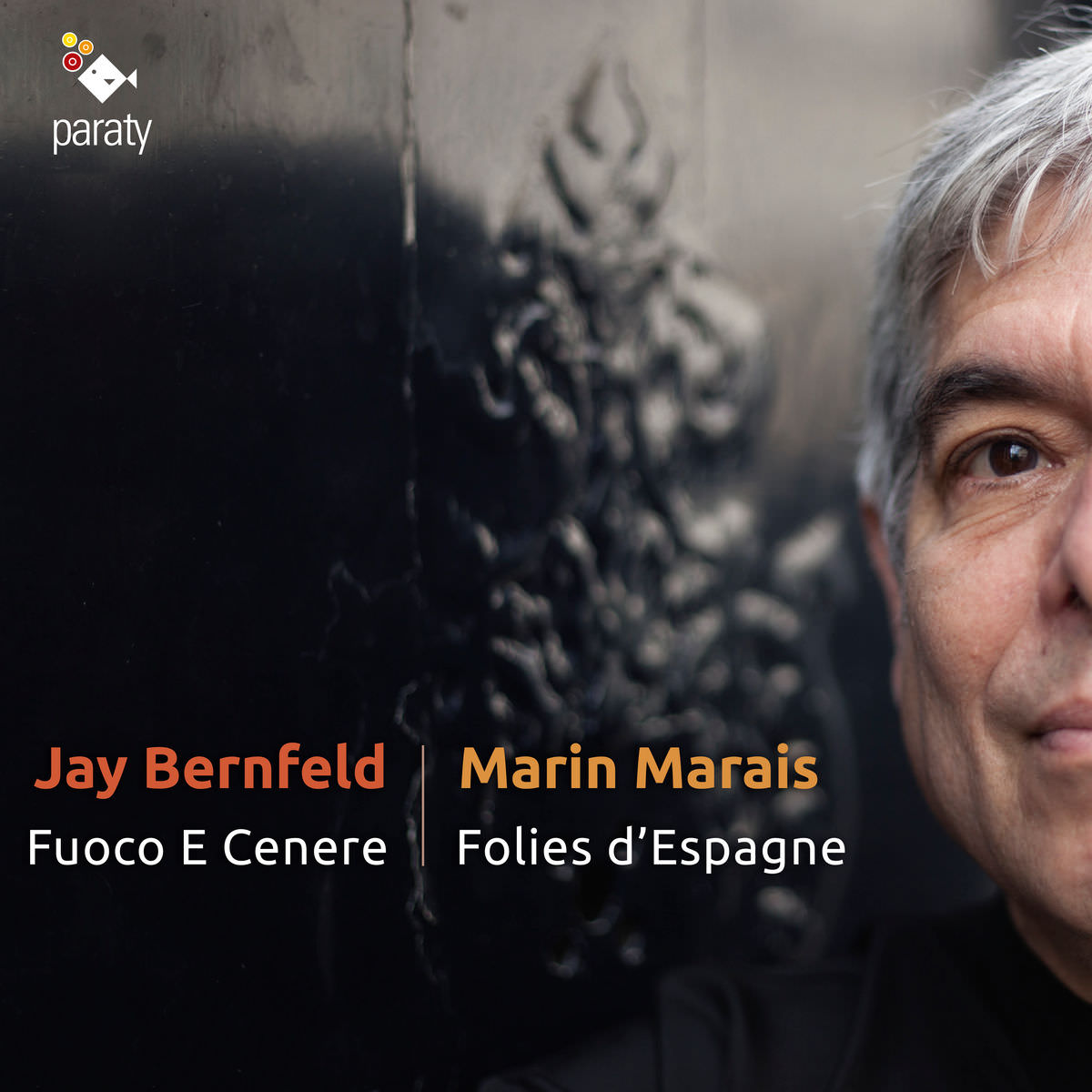 Jay Bernfeld & Fuoco e Cenere - Marin Marais: Folies d’Espagne & Pieces de viole (2017) [Qobuz FLAC 24bit/96kHz]