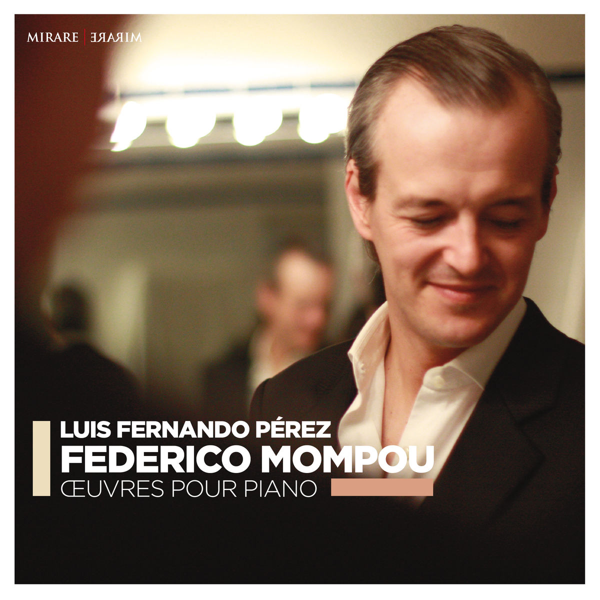 Luis Fernando Perez - Federico Mompou: Oeuvres pour piano (2017) [Qobuz FLAC 24bit/96kHz]