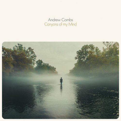 Andrew Combs – Canyons of my Mind (2017) [FLAC 24bit/44,1kHz]
