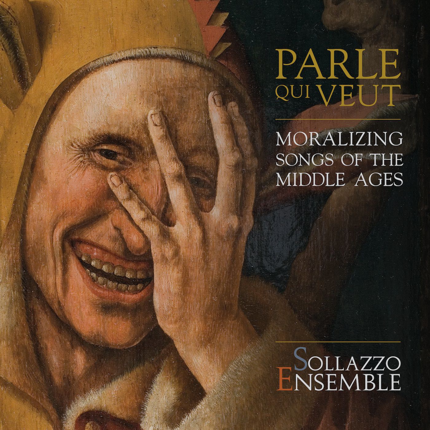 Sollazzo Ensemble - Parle que veut: Moralizing Songs of the Middle Ages (2017) [FLAC 24bit/96kHz]