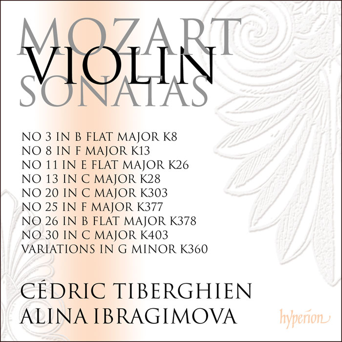 Cedric Tiberghien & Alina Ibragimova - Mozart: Violin Sonatas K303, 377, 378, 403 (2017) [Hyperion FLAC 24bit/96kHz]