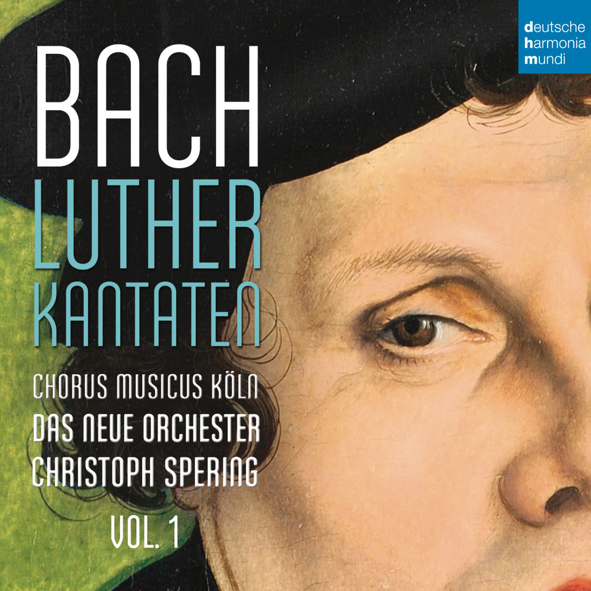 Christoph Spering - Bach: Lutherkantaten, Vol. 1 (BWV 62, 36, 91) (2016) [Qobuz FLAC 24bit/48kHz]