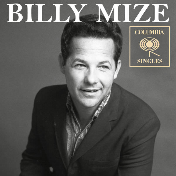 Billy Mize – Columbia Singles (2018) [FLAC 24bit/96kHz]