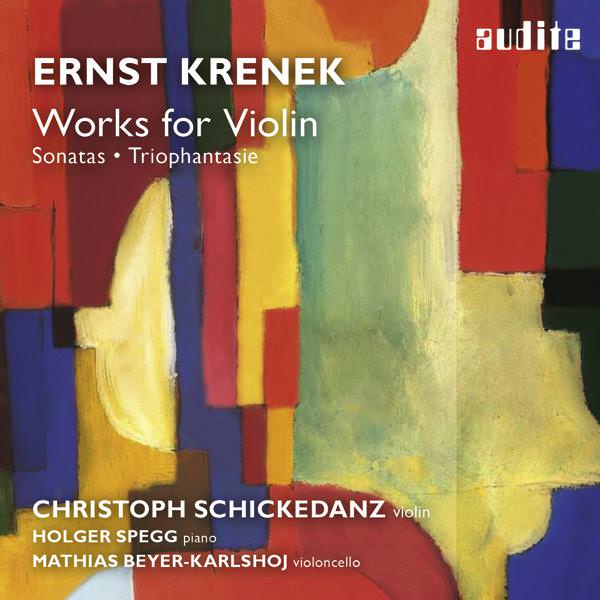 Christoph Schickedanz, Holger Spegg, Mathias Beyer-Karlshoj - Ernst Krenek: Works for Violin (2013) [FLAC 24bit/44,1kHz]