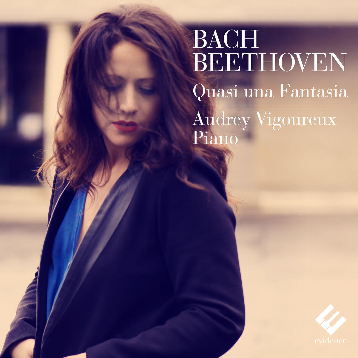 Audrey Vigoureux - Bach & Beethoven: Quasi una fantasia (2015) [FLAC 24bit/48kHz]