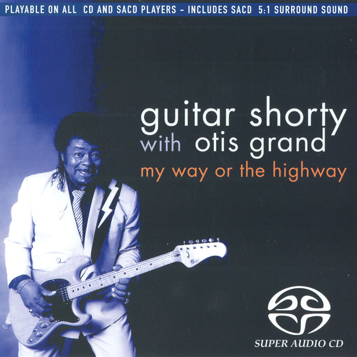 Guitar Shorty - My Way Or The Highway (1991) [Reissue 2004] {SACD ISO + FLAC 24bit/88,2kHz}