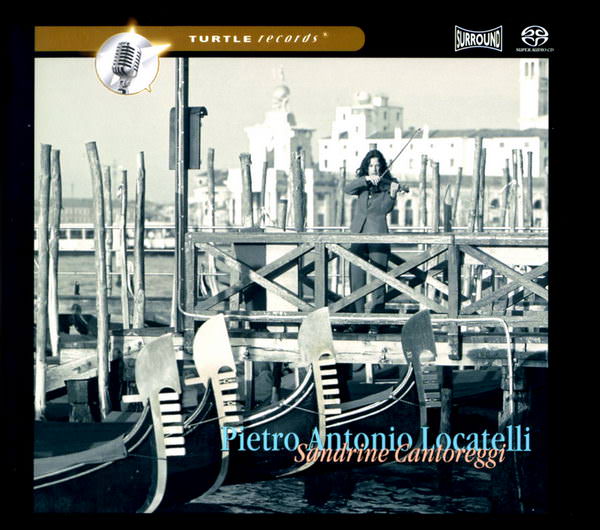 Sandrine Cantoreggi - Pietro Antonio Locatelli: L’Arte del Violino, opera omnia III (2003) [DSF DSD64/2.82MHz]