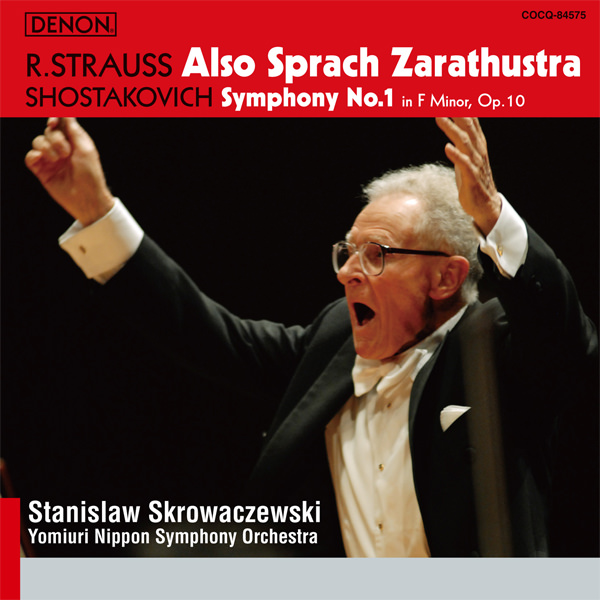 Yomiuri Nippon Symphony Orchestra, Stanislaw Skrowaczewski - Strauss: Also Sprach Zarathustra Op. 30; Shostakovich: Symphony No. 1 (2009) [e-Onkyo FLAC 24bit/96kHz]