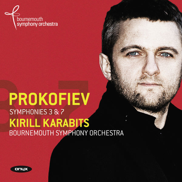 Bournemouth Symphony Orchestra & Kirill Karabits - Prokofiev: Symphonies Nos. 3 & 7 (2014) [FLAC 24bit/96kHz]