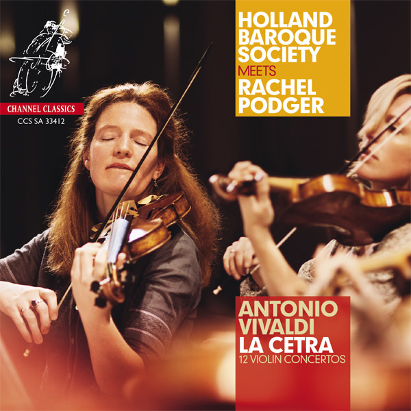 Rachel Podger, Holland Baroque Society - Vivaldi: La Cetra, Op. 9 (2012) [DSF DSD64/2.82MHz]