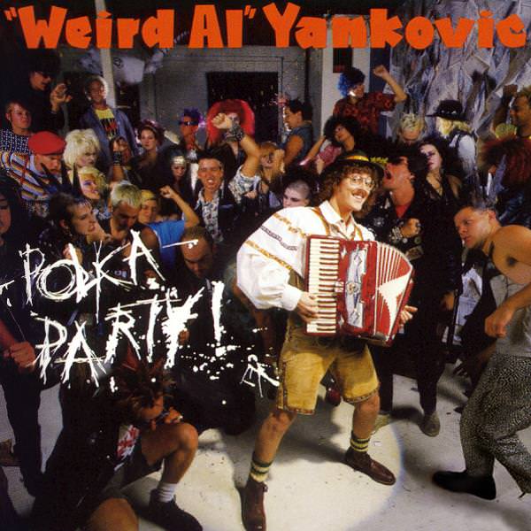 "Weird Al" Yankovic - Polka Party! (1986/2017) [HDTracks FLAC 24bit/44,1kHz]