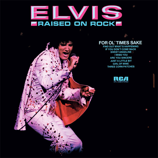 Elvis Presley - Raised on Rock / For Ol’ Times Sake (1973/2015) [HDTracks FLAC 24bit/96kHz]