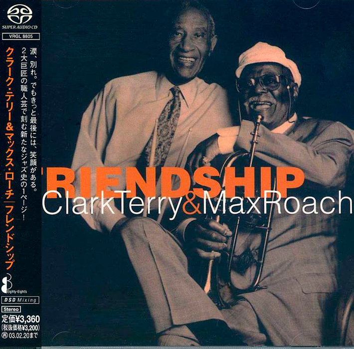 Clark Terry & Max Roach - Friendship (2002) [Japan] {SACD ISO + FLAC 24bit/88,2kHz}
