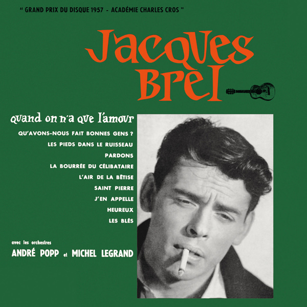 Jacques Brel – Quand on n’a que l’amour (1957/2013) [Qobuz FLAC 24bit/96kHz]