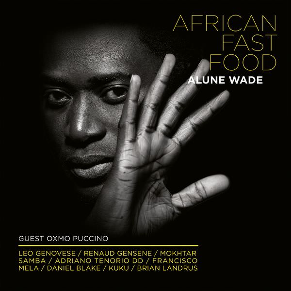 Alune Wade - African Fast Food (2018) [FLAC 24bit/44,1kHz]