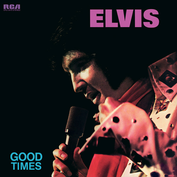 Elvis Presley - Good Times (1974/2015) [HDTracks FLAC 24bit/96kHz]