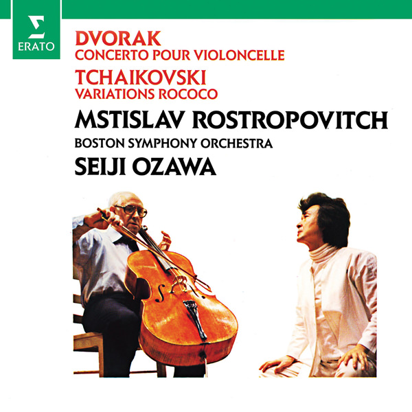Mstislav Rostropovich, Boston Symphony Orchestra, Seiji Ozawa - Dvorak: Cello Concerto; Tchaikovsky: Variations Rococo (2017) [Qobuz FLAC 24bit/96kHz]