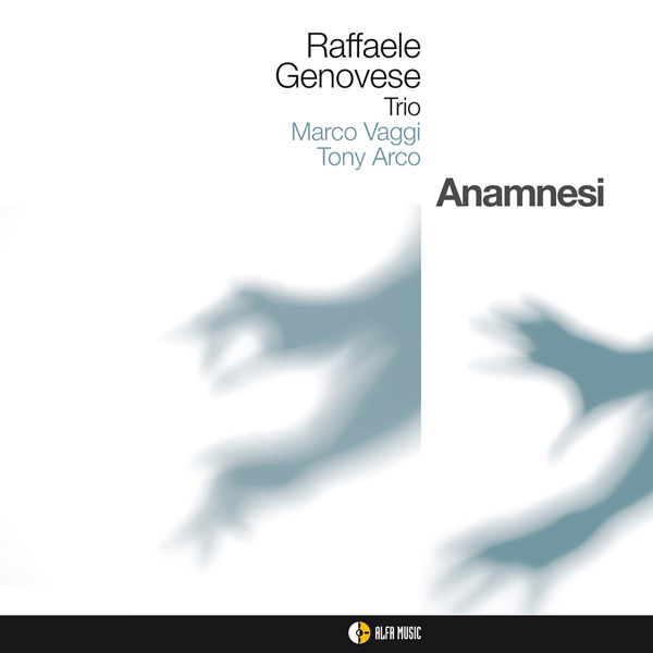 Raffaele Genovese Trio - Anamnesi (2013) [e-Onkyo FLAC 24bit/96kHz]