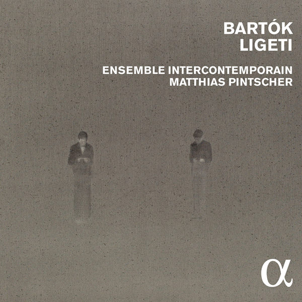 Ensemble InterContemporain, Matthias Pintscher - Bartok & Ligeti: Chamber & Orchestral Works (2015) [Qobuz FLAC 24bit/88,2kHz]