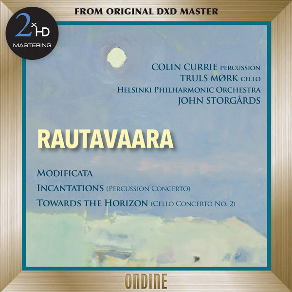 Colin Currie, Truls Mork, Helsinki Philharmonic Orchestra, John Storgards - Rautavaara: Modificata, Towards the Horizon & Incantations (2012/2016) [HighResAudio DSF DSD64/2.82MHz]