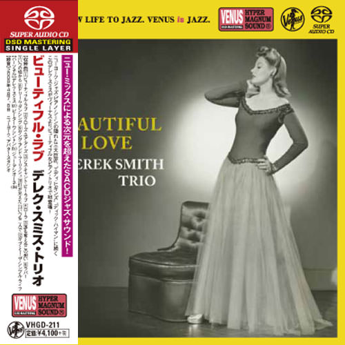 Derek Smith Trio – Beautiful Love (2009) [Japan 2017] {SACD ISO + FLAC 24bit/88,2kHz}