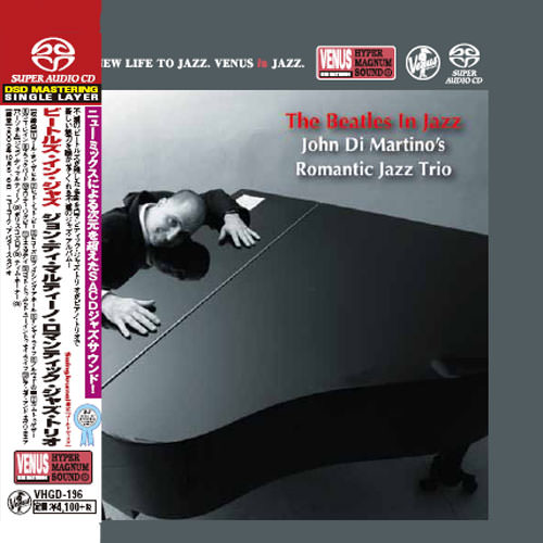 John Di Martino’s Romantic Jazz Trio - The Beatles In Jazz (2010) [Japan 2017] {SACD ISO + FLAC 24bit/88,2kHz}