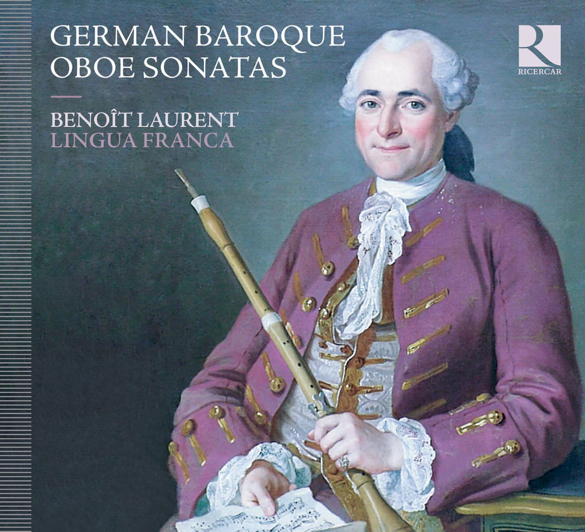 Benoit Laurent, Lingua Franca – German Baroque Oboe Sonatas (2012) [Qobuz FLAC 24bit/44,1kHz]