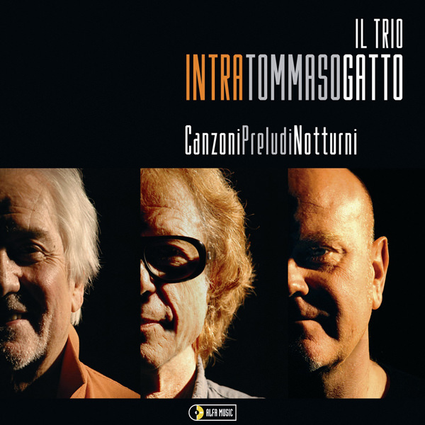 Il Trio: Intra, Tommaso, Gatto - Canzoni, Preludi, Notturni (2010) [e-Onkyo FLAC 24bit/96kHz]