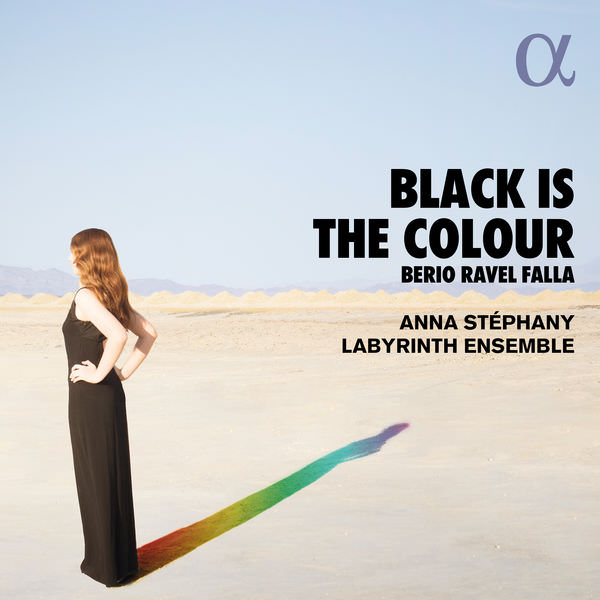 Anna Stephany & Labyrinth Ensemble – Berio, Ravel & Falla: Black Is the Colour (2018) [Qobuz FLAC 24bit/96kHz]